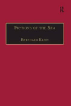 Hardcover Fictions of the Sea: Critical Perspectives on the Ocean in British Literature and Culture Book