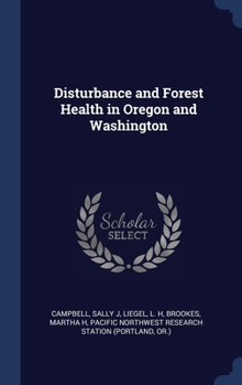 Disturbance and Forest Health in Oregon and Washington