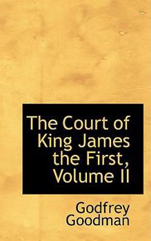 Paperback The Court of King James the First, Volume II Book