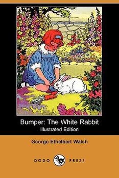 Bumper; The White Rabbit - Book #1 of the Twilight Animals