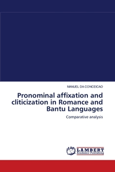 Paperback Pronominal affixation and cliticization in Romance and Bantu Languages Book