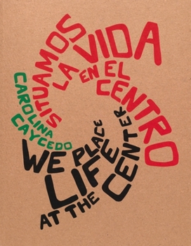 Paperback We Place Life at the Center / Situamos La Vida En El Centro Book