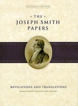 Hardcover The Joseph Smith Papers: Revelations and Translations Manuscript Revelation Books Book