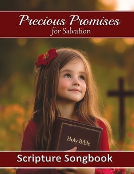 Paperback Precious Promises for Salvation Songbook: Guitar Chords and Lyrics for 50 Scripture Songs Book