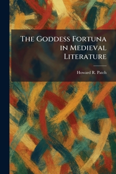 Paperback The Goddess Fortuna in Medieval Literature Book