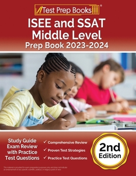 Paperback ISEE and SSAT Middle Level Prep Book 2023-2024: Study Guide Exam Review with Practice Test Questions [2nd Edition] Book