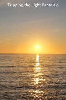 Paperback Tripping the Light Fantastic: Evening Glass Off Book