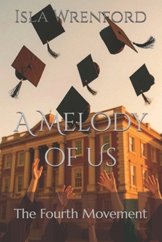 Paperback A Melody of Us: The Fourth Movement Book