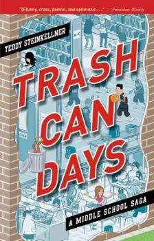 Paperback Trash Can Days: A Middle School Saga Book