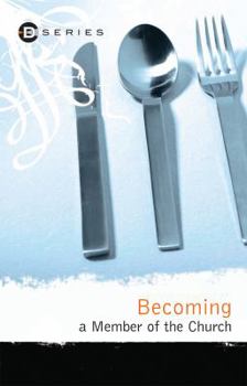Paperback Becoming a Member of the Church Book