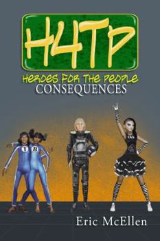 Paperback Heroes for the People: Consequences Book