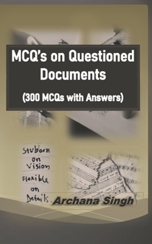 Paperback MCQ's on Questioned Documents: 300 Objectives of Questioned Documents with Answers Book