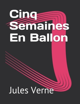 Cinq Semaines En Ballon