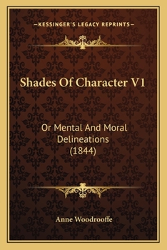 Paperback Shades Of Character V1: Or Mental And Moral Delineations (1844) Book