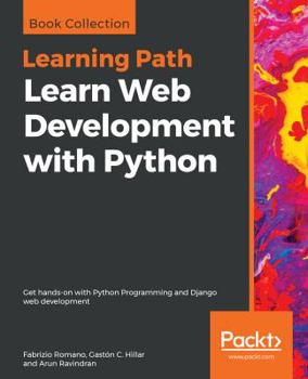 Paperback Learn Web Development with Python: Get hands-on with Python Programming and Django web development Book