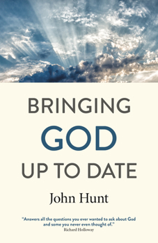 Paperback Bringing God Up to Date: And Why Christians Need to Catch Up Book
