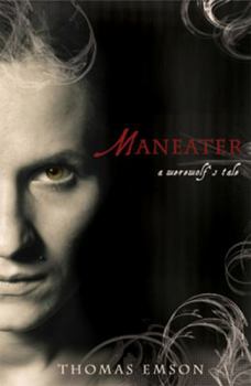 Maneater - Book #1 of the Maneater