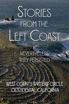 Paperback Stories from the Left Coast: Nevertheless They Persisted Book