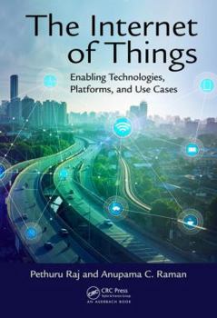 Hardcover The Internet of Things: Enabling Technologies, Platforms, and Use Cases Book