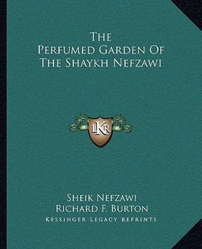 Paperback The Perfumed Garden Of The Shaykh Nefzawi Book