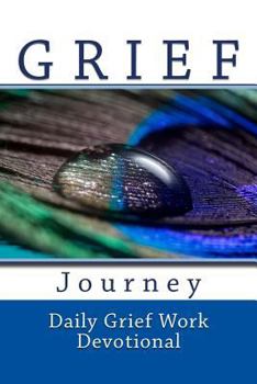 Paperback Grief Journey: Daily Grief Work Devotional Book