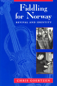 Paperback Fiddling for Norway: Revival and Identity Book