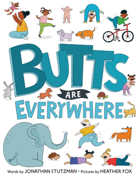 Hardcover Butts Are Everywhere Book