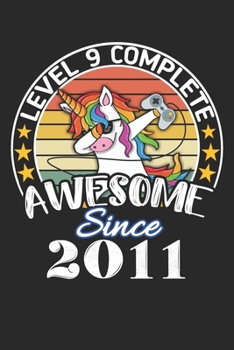 Level 9 complete awesome since 2011: funny dabbing unicorn retro vintage 9th Gamer Birthday Gift notebook / journal gaming lovers gift