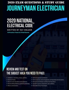 Paperback 2020 Journeyman Electrician Exam Questions and Study Guide: 400+ Questions from 14 Tests: Practice Exams, Exam Review, Testing Tips Book