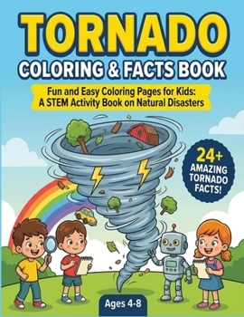 Tornado Coloring & Facts Book for Kids