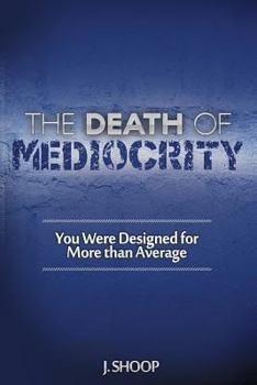 Paperback The Death of Mediocrity Book