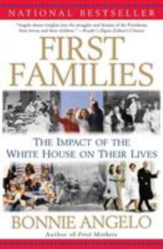Paperback First Families: The Impact of the White House on Their Lives Book