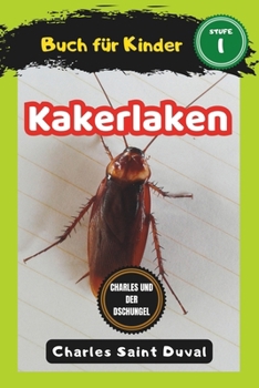 Charles und der Dschungel: Kakerlaken buch für Kinder (insektenbuch) (German Edition)