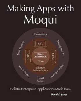 Paperback Making Apps with Moqui: Holistic Enterprise Applications Made Easy Book