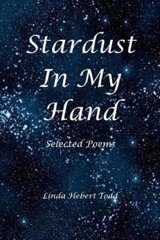 Paperback Stardust in My Hand: Selected Poems Book