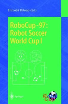 Paperback Robocup-97: Robot Soccer World Cup I Book