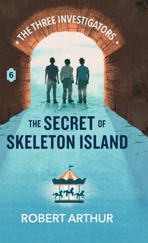 Hardcover The Secret of Skeleton Island (Classic Three Investigators) Book