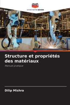 Structure et propriétés des matériaux: Manuel pratique