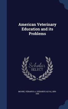 Hardcover American Veterinary Education and its Problems Book