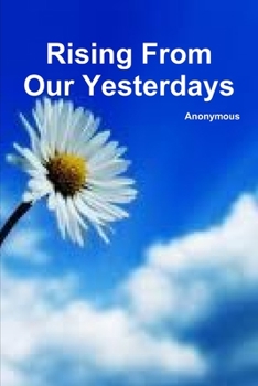 Paperback Rising From Our Yesterdays Book