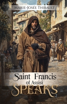 Paperback Saint Francis of Assisi Speaks - Book 2 Book