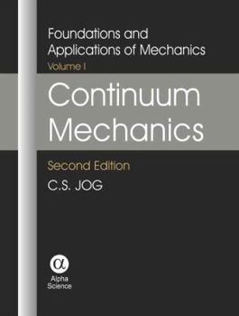 Hardcover Continuum Mechanics Vol 1: Foundations and Applications of Mechanics Book