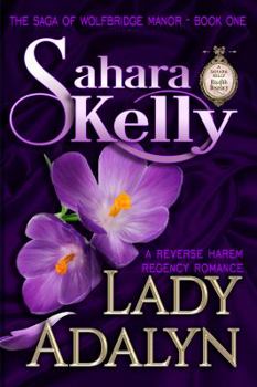 Lady Adalyn: A Reverse Harem Risqué Romance - Book #1 of the Saga of Wolfbridge Manor