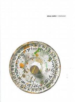 Steve Roden: In Between