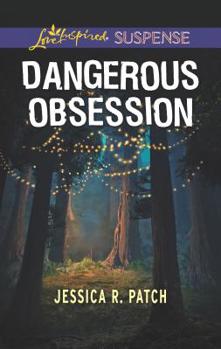 Dangerous Obsession - Book #3 of the Security Specialists