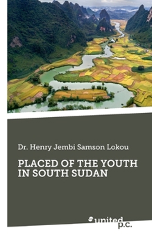Paperback Placed of the Youth in South Sudan Book