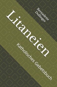 Paperback Litaneien: Katholisches Gebetsbuch [German] Book