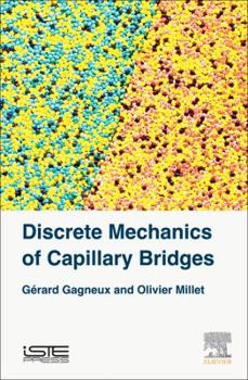 Hardcover Discrete Mechanics of Capillary Bridges Book