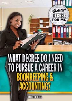 Library Binding What Degree Do I Need to Pursue a Career in Bookkeeping & Accounting? Book
