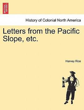 Paperback Letters from the Pacific Slope, Etc. Book